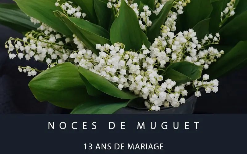 13 ans mariage noces de muguet