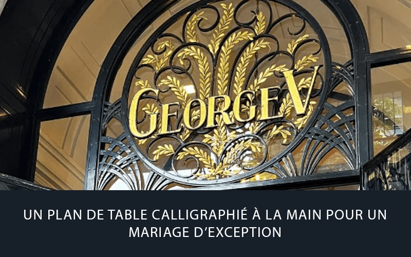 Un plan de table calligraphié à la main pour un mariage d’exception