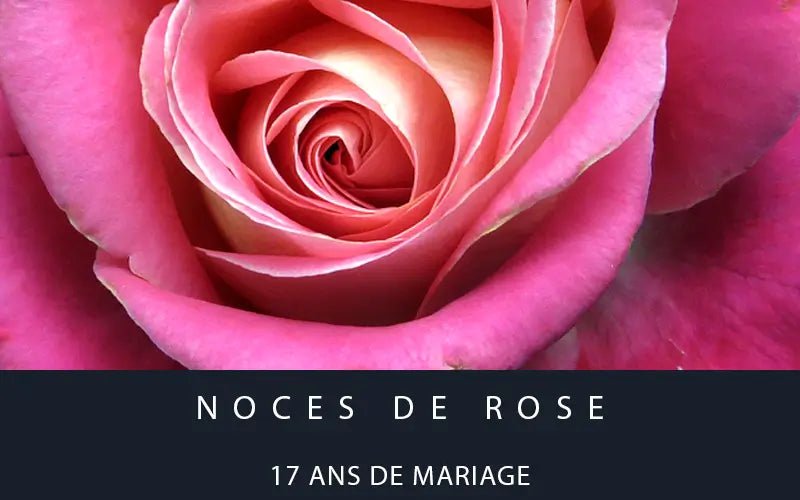 noces de rose 17 ans mariage