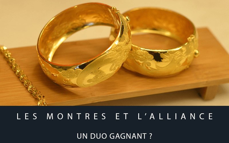 Les montres et l’alliance : un duo gagnant ?