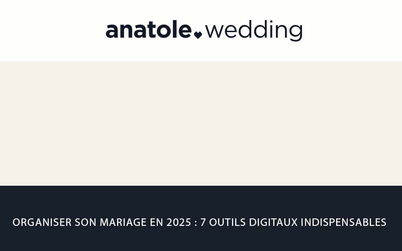 Organiser son mariage en 2025 : 7 outils digitaux indispensables